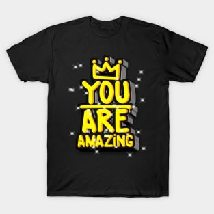 You are Amazing T-Shirt